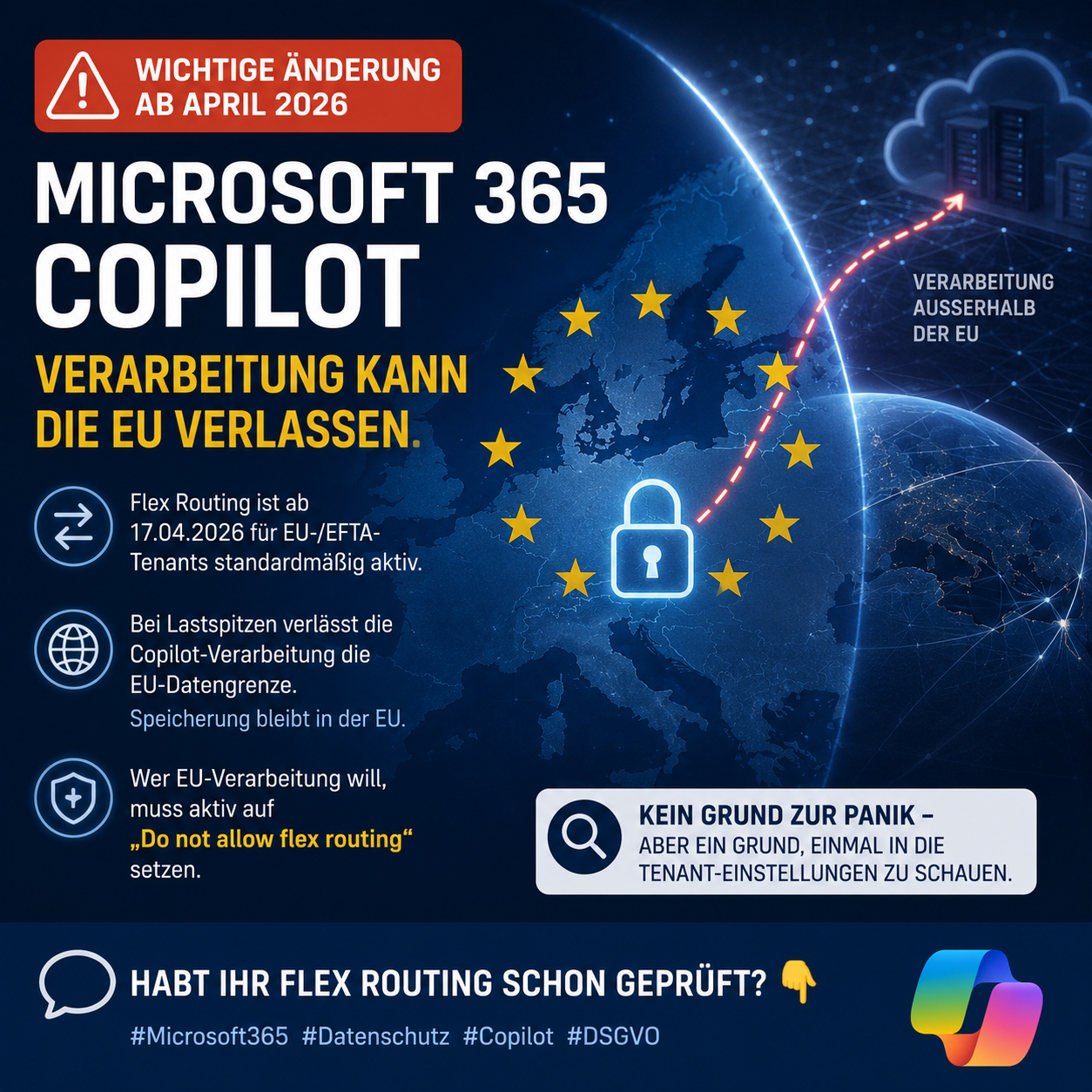Flex Routing in Microsoft 365: Warum Copilot Ihre Daten seit April 2026 standardmäßig außerhalb der EU verarbeiten darf – und wie Sie das in 2 Minuten prüfen